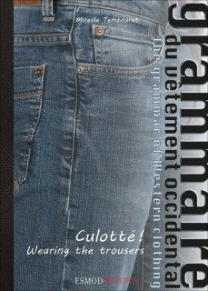 Culotté ! - Histoire du Pantalon